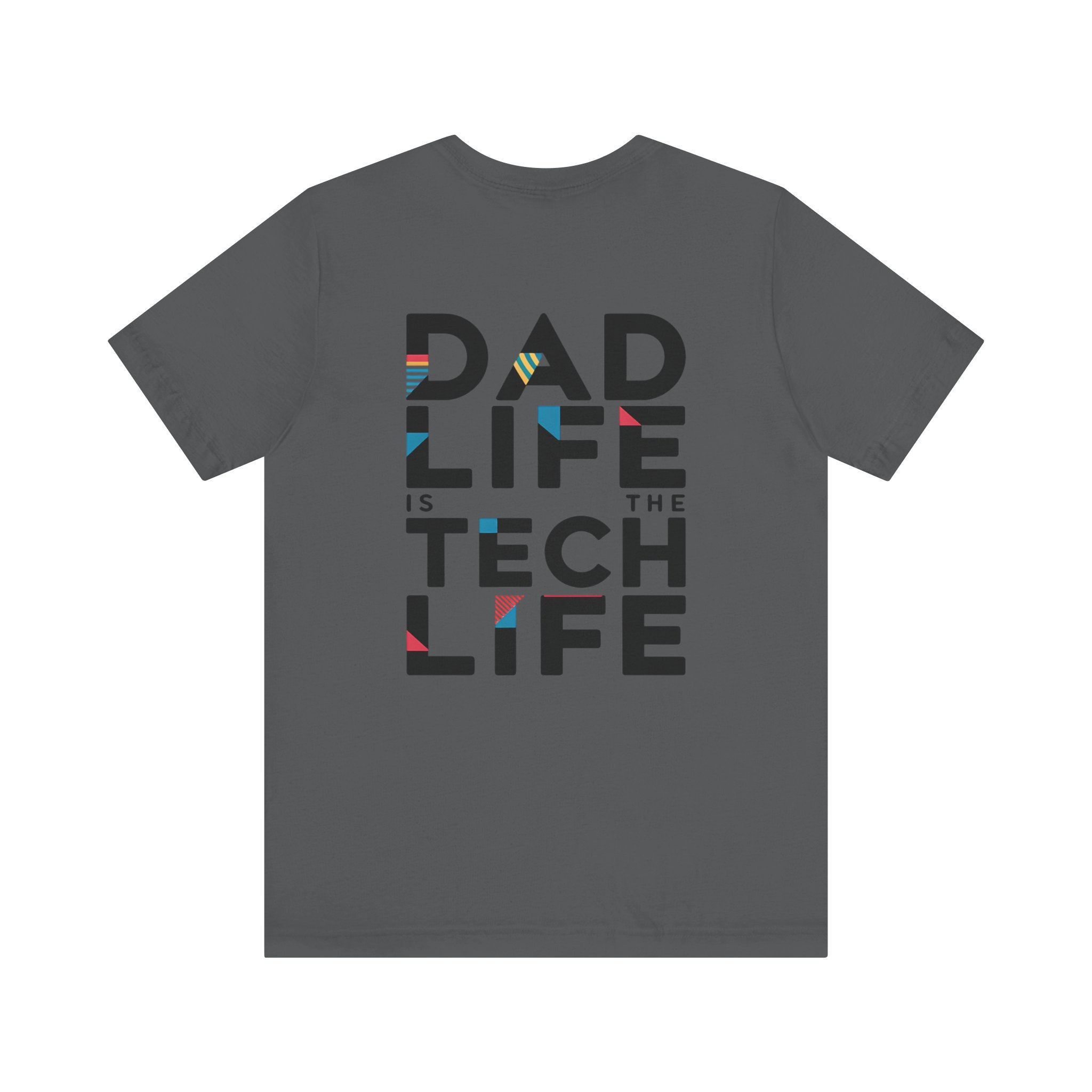 Dad Life Is the Tech Life Graphic T-Shirt for Tech Dads