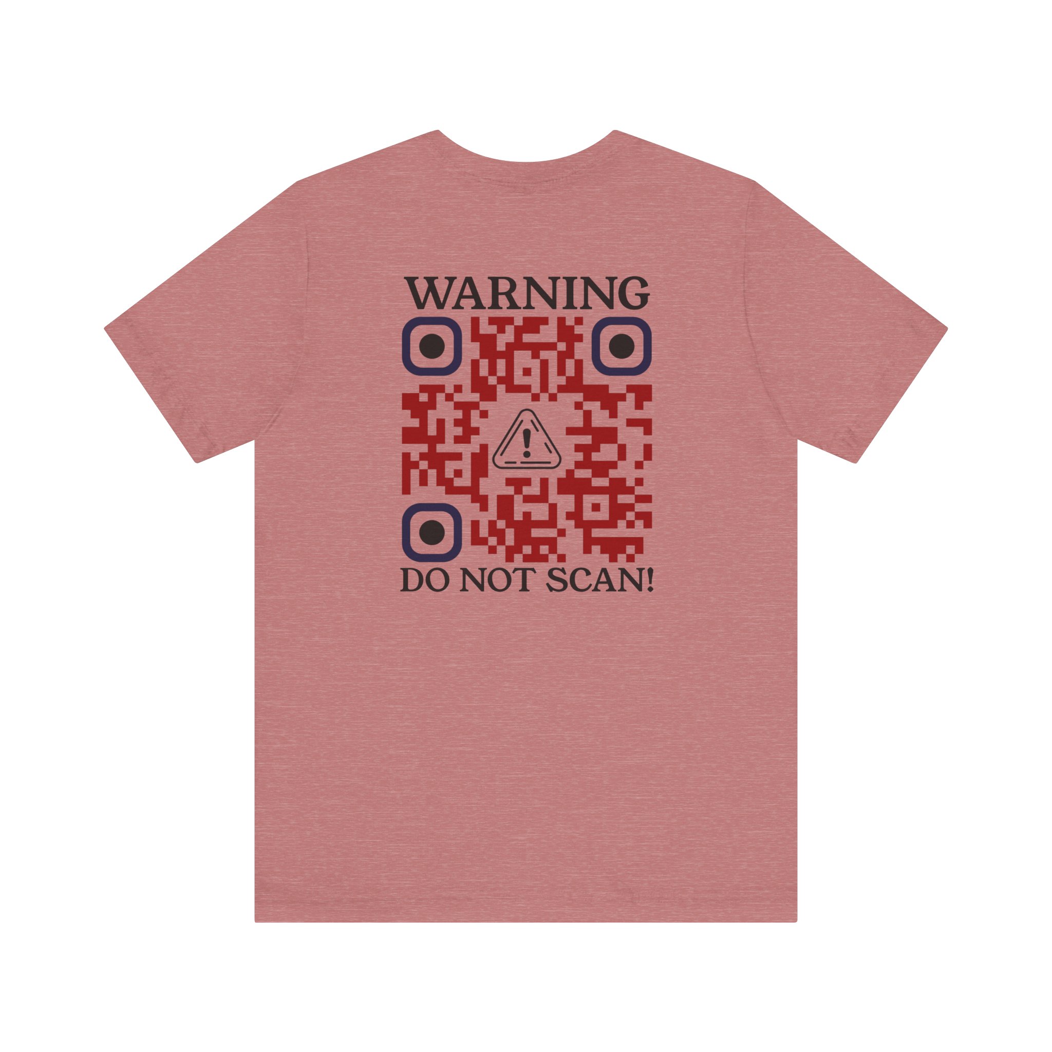 Warning Do Not Scan! T-Shirt