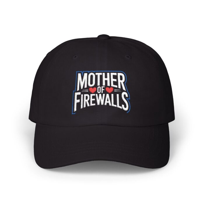 Mother of Firewalls Hat CyberSec Cap Y6245