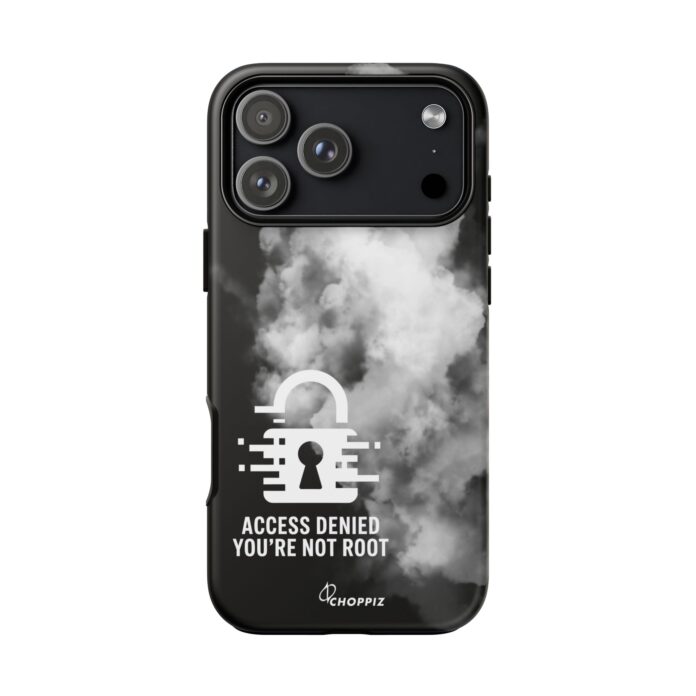 Access Denied You Are Not Root Tough Phone Case