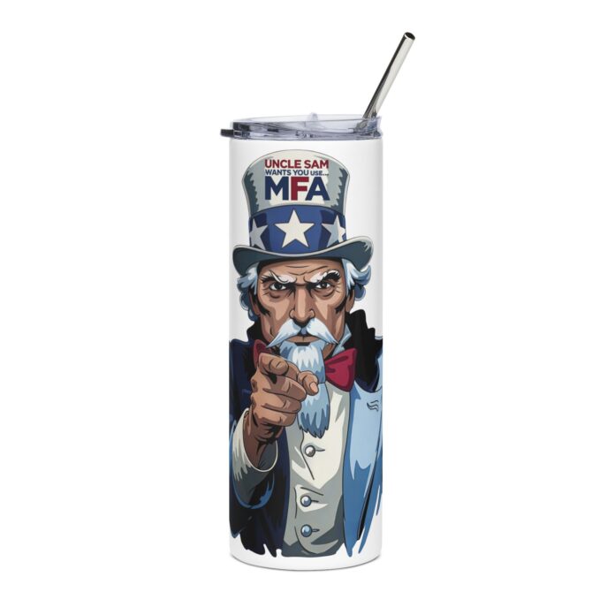 Uncle Sam Wants You to Use MFA Tumbler