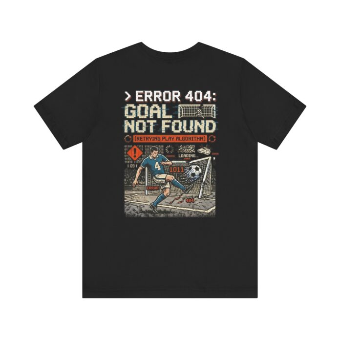 Error 404 Goal Not Found Funny Soccer Programmer T-Shirt