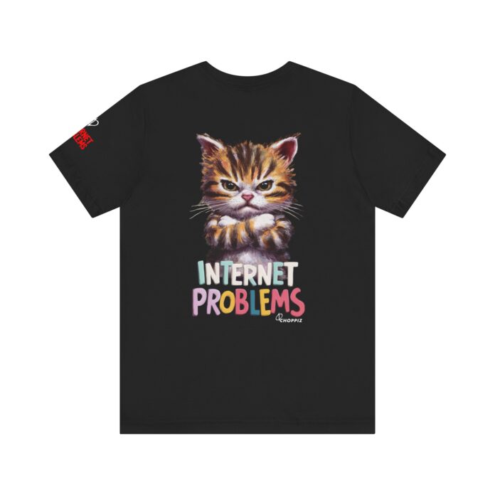 Internet Problems T-Shirt