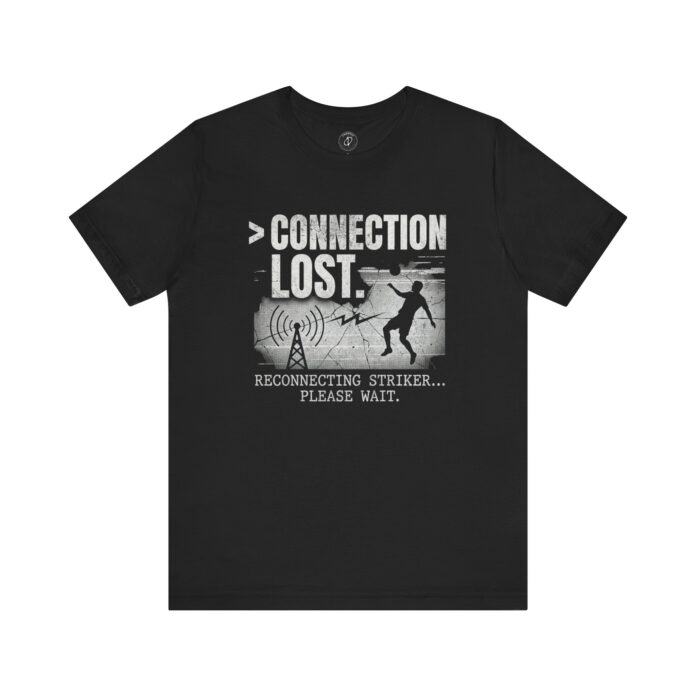 Connection Lost Reconnecting Striker Funny Soccer T-Shirt