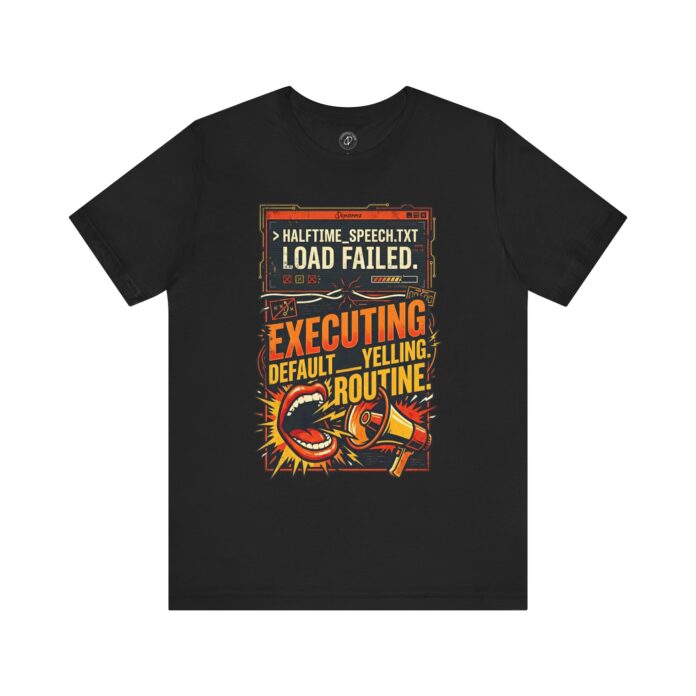 Halftime Speech Load Failed Funny Soccer Coach T-Shirt