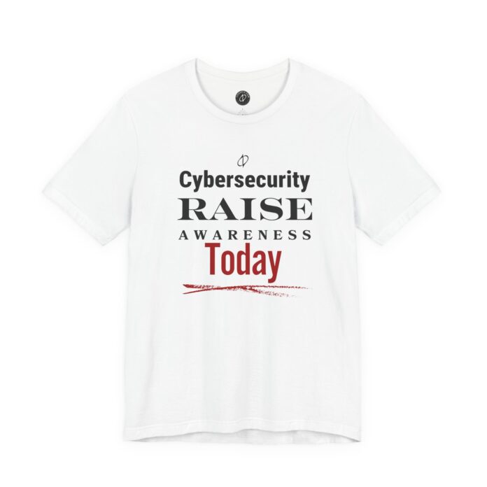 Raise Awareness Today T-Shirt – FRONT