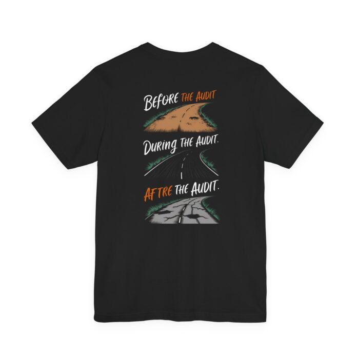 Audit Before During After TYP081 T-Shirt