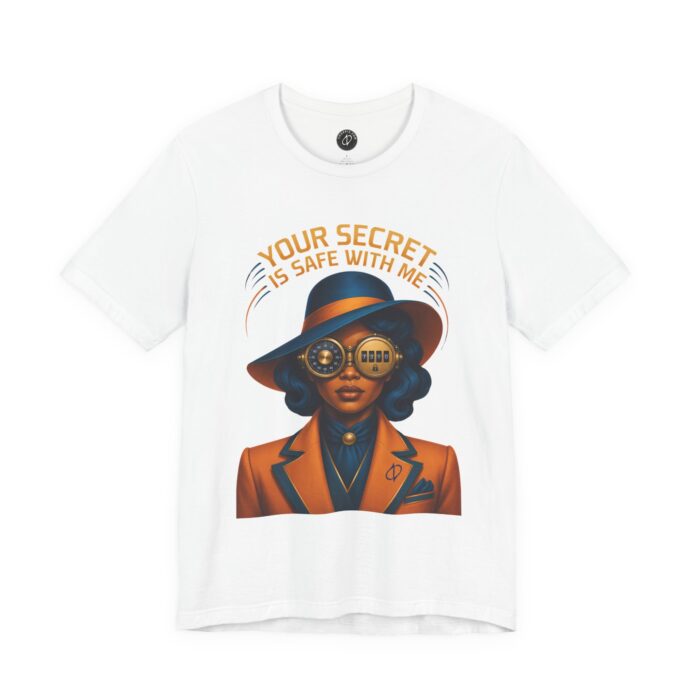 Your Secret Is Safe With Me T-Shirt