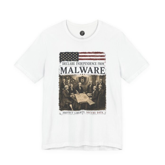 Declare Independence From Malware T-Shirt