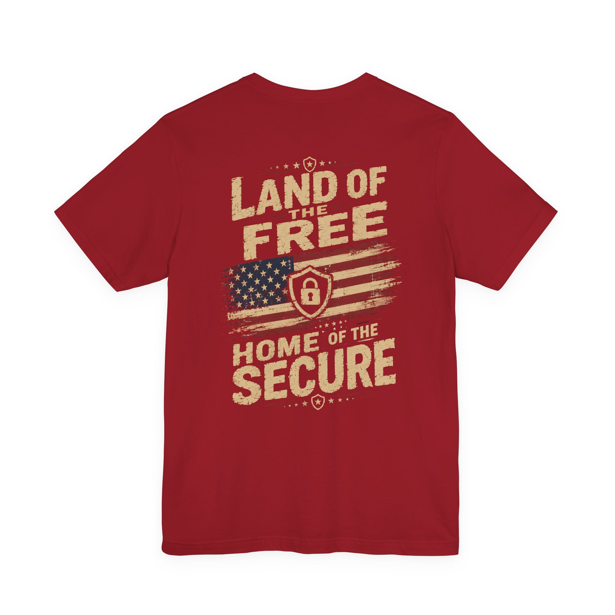 Land of the Free Home of the Secure T-Shirt
