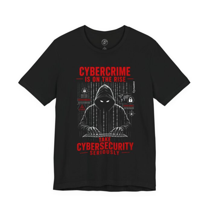 Cybercrime Is on the Rise T-Shirt