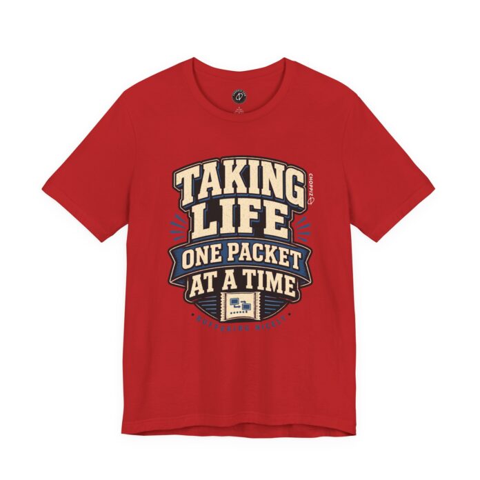 One Packet at a Time T-Shirt