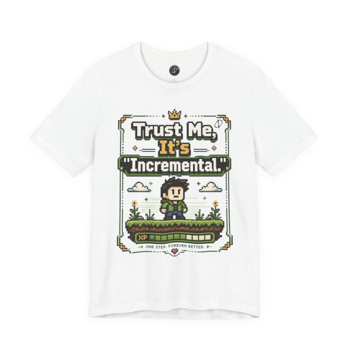 Trust Me, It’s ‘Incremental.’ Pixel Art T-Shirt