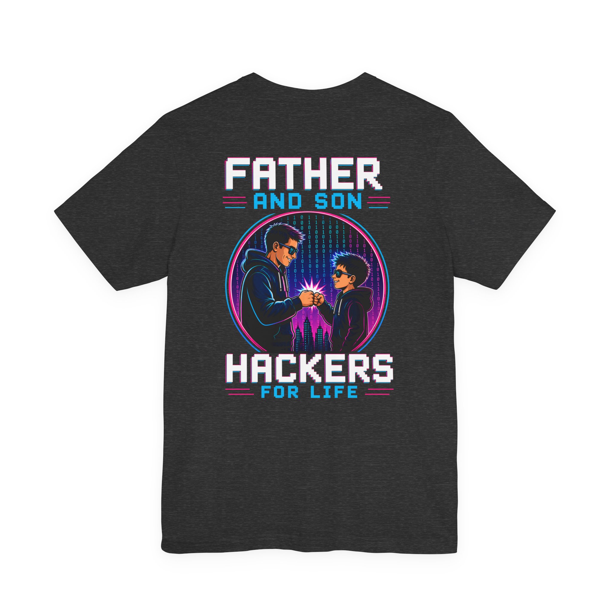 Father and Son Hackers for Life T-Shirt