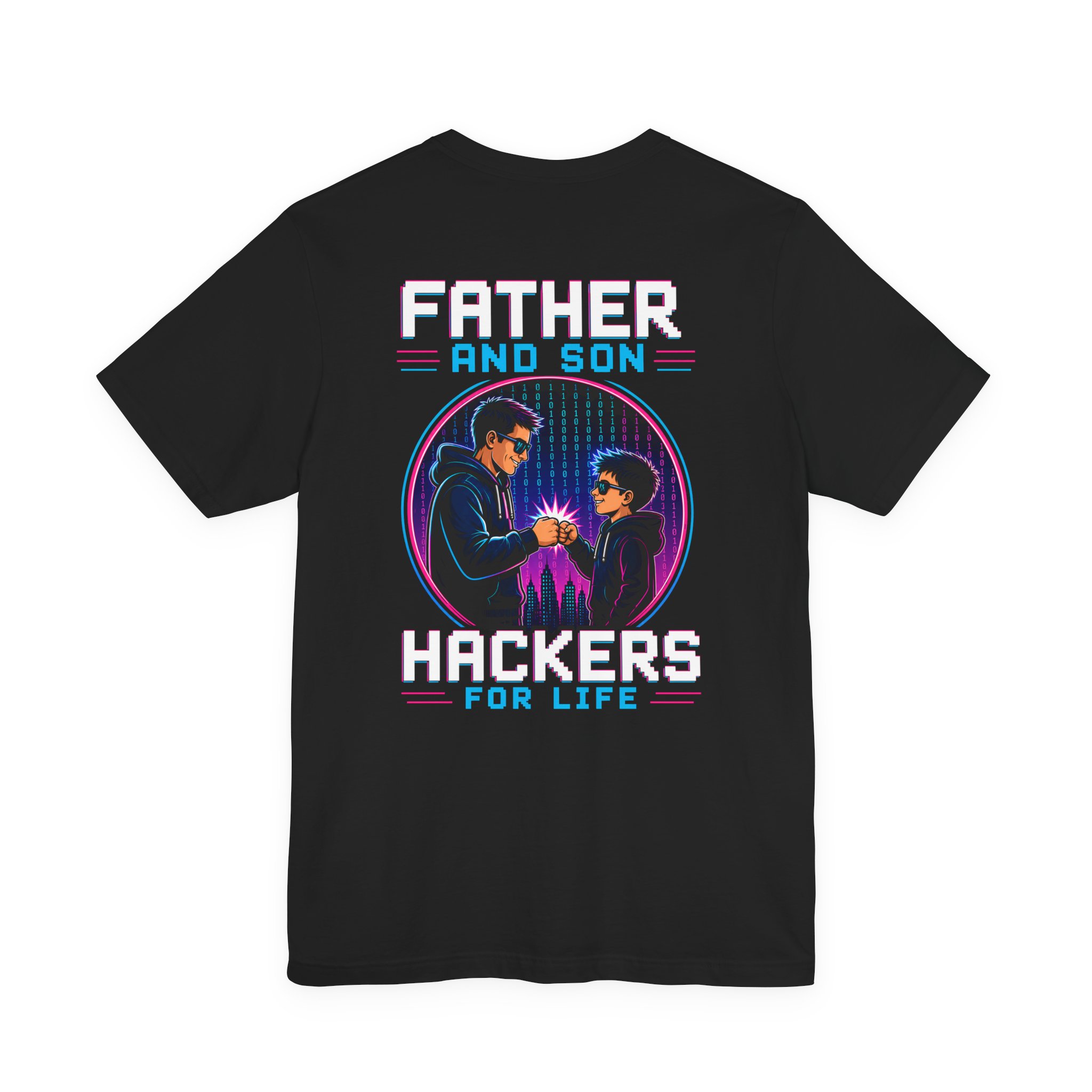 Father and Son Hackers for Life T-Shirt