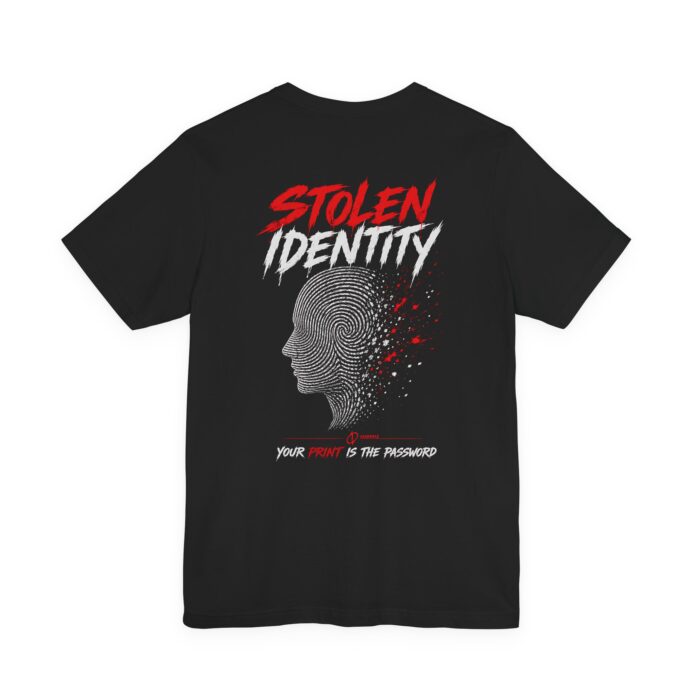 t-shirt with a back print featuring a human head profile made of a white fingerprint pattern disintegrating into fragments. Above is the red text STOLEN IDENTITY, and below reads YOUR PRINT IS THE PASSWORD.
