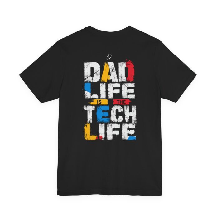 Dad Life Is the Tech Life Graphic T-Shirt for Tech Dads