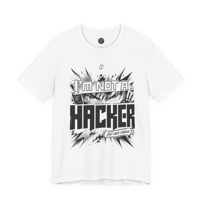 I’m Not a Hacker T-Shirt TYP012