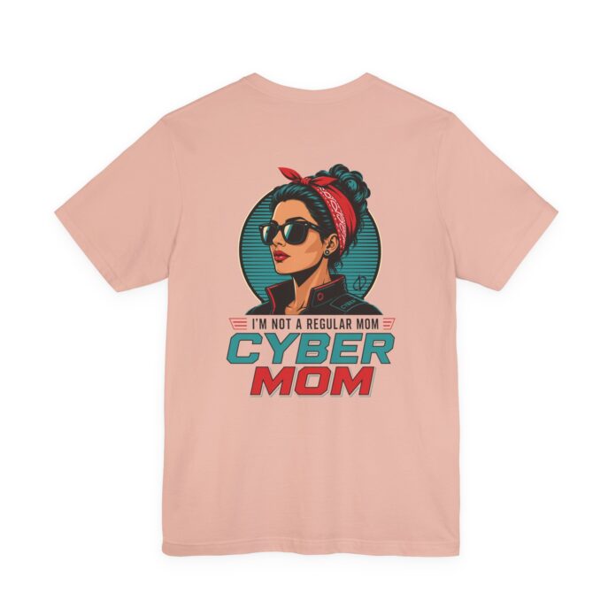 Regular Mom, Cyber Mom T-Shirt – Back