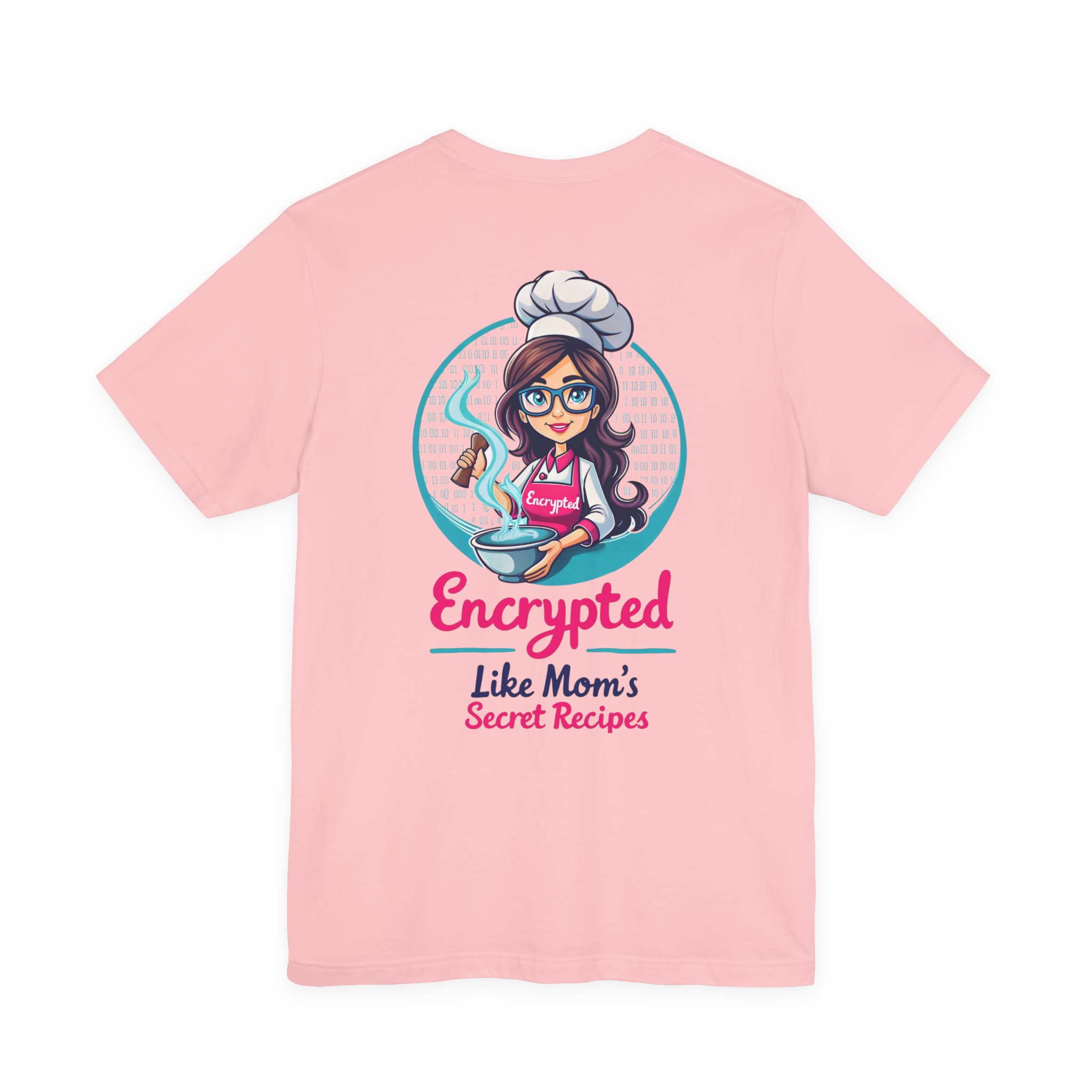 Encrypted Like Mom’s Secret Recipes T-Shirt D01