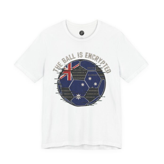 The Ball Is Encrypted Australia Soccer Cyber T-Shirt