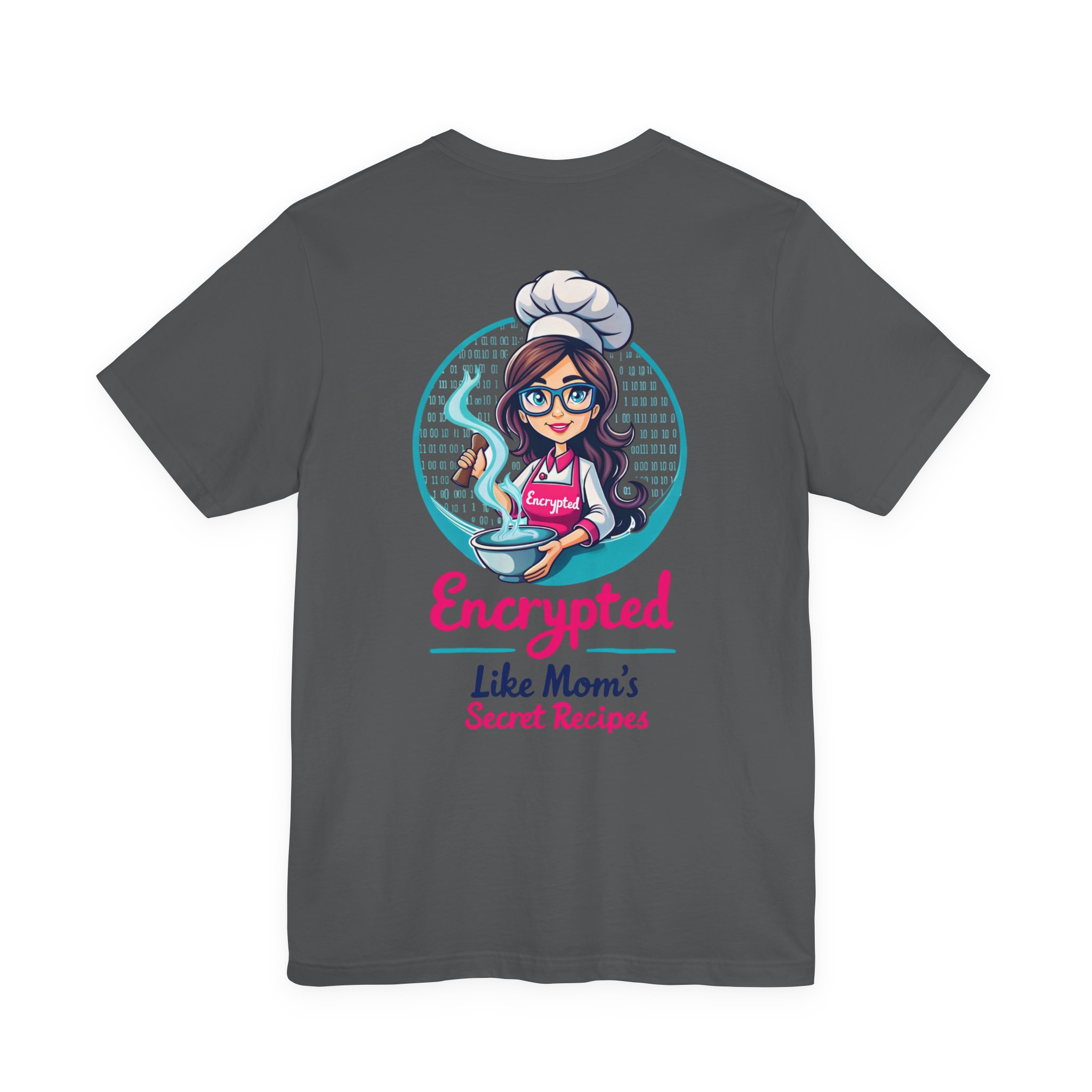 Encrypted Like Mom’s Secret Recipes T-Shirt D01