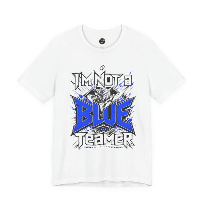 I’m Not a Blue Teamer T-Shirt TYP054