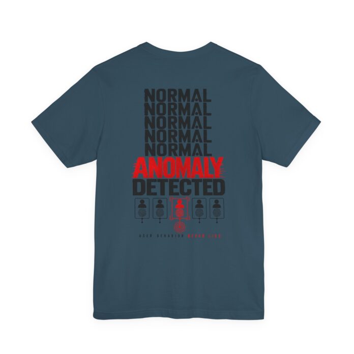 Anomaly Detected User Behavior T-Shirt