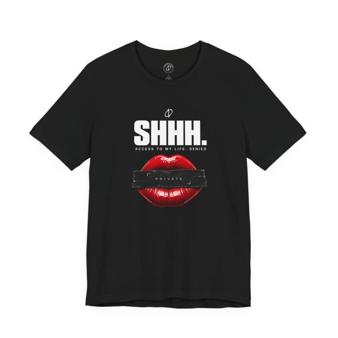 SHHH. Access Denied T-Shirt