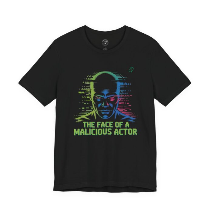 The Face of a Malicious Actor T-Shirt TYP097