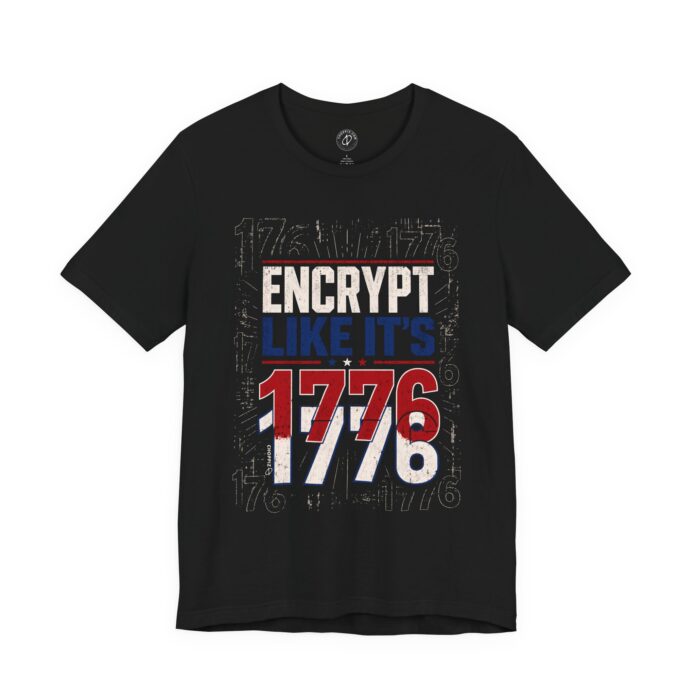 Encrypt Like It’s 1776 T-Shirt