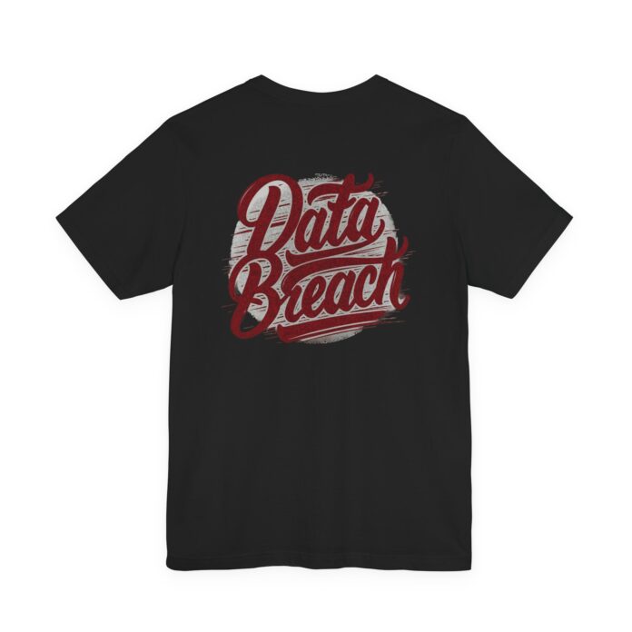 Data Breach T-Shirt TYP075