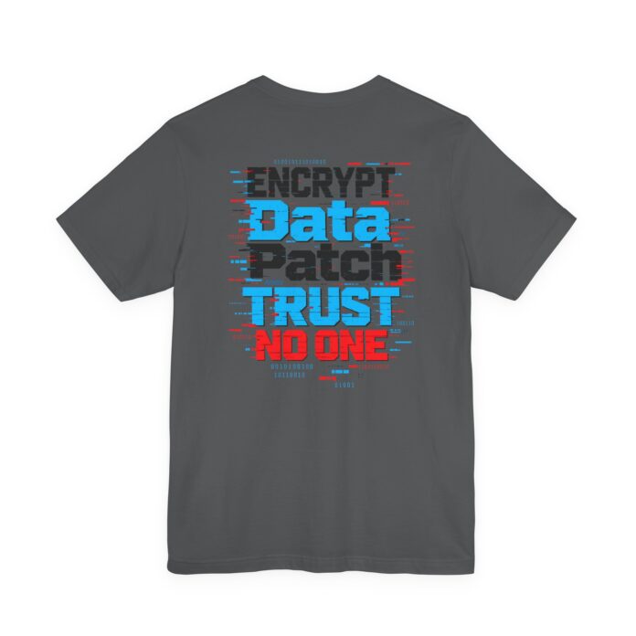 Encrypt Data Patch Trust No One T-Shirt
