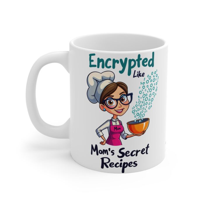 Encrypted Like Mom's Secret Recipes Mug D01