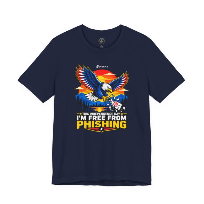 This Independence Day, I’m Free from Phishing T-Shirt