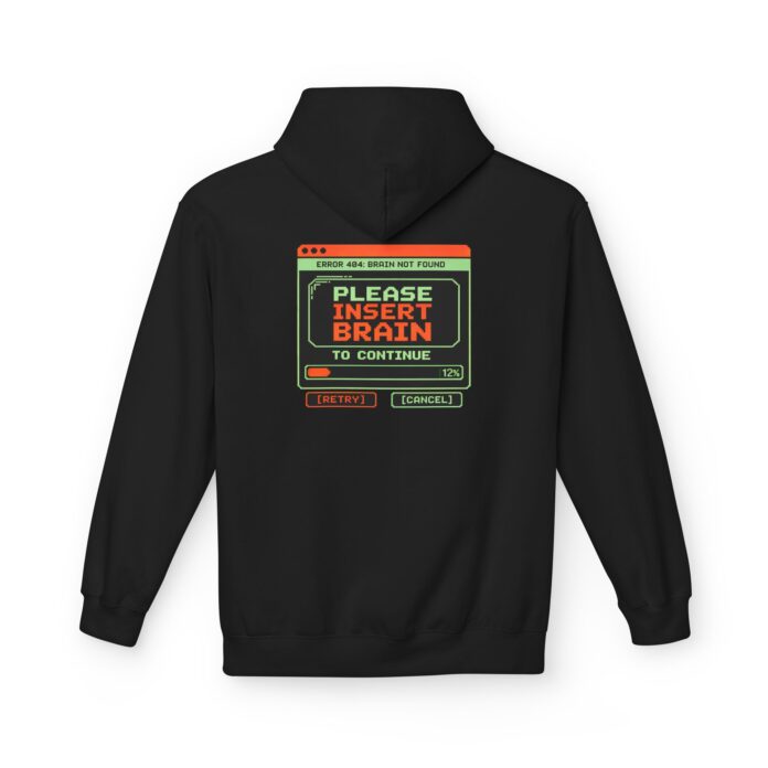 Please Insert Brain Error 404 Softstyle Hoodie in black, error 404 hoodie with back print