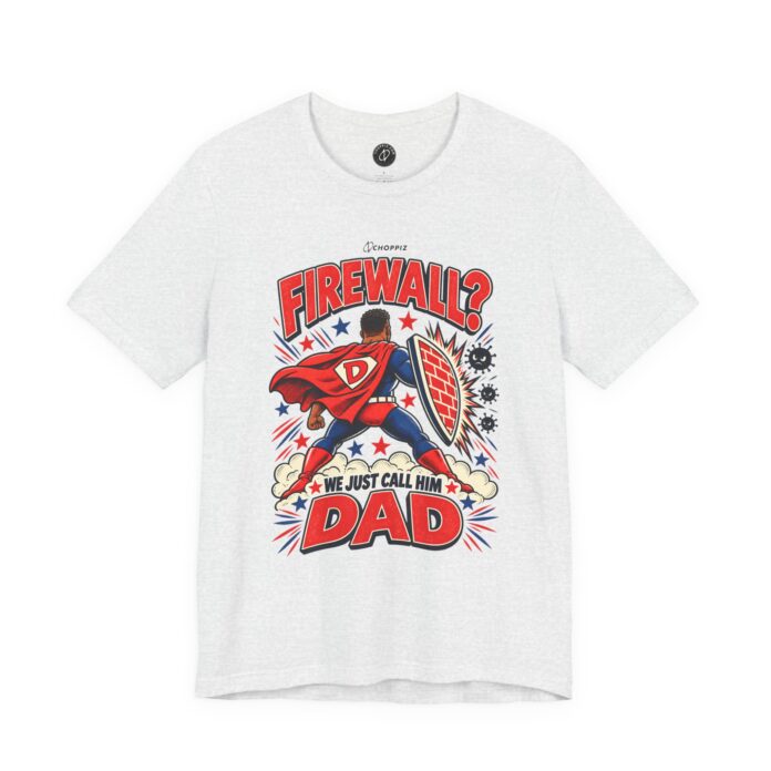 Firewall Dad T-Shirt