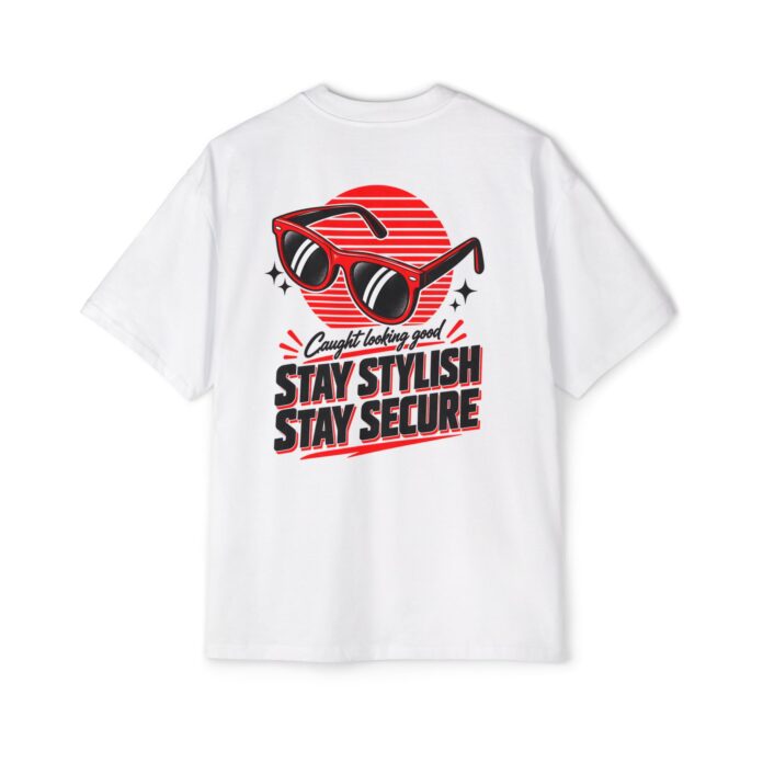 Stay Stylish Stay Secure Oversized Tee