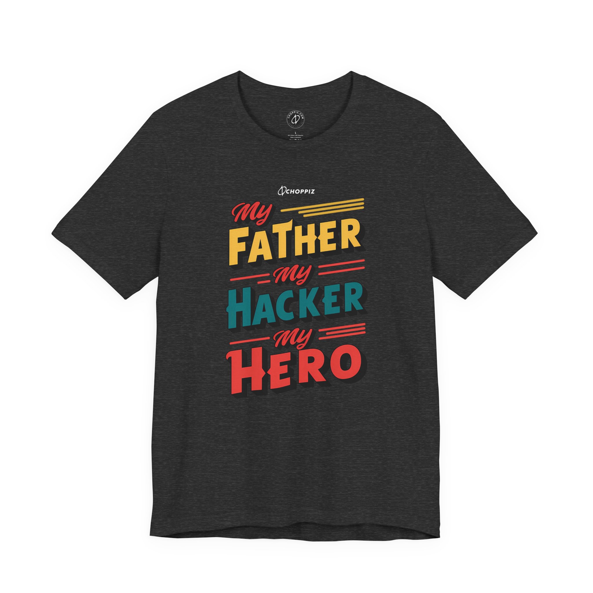 My Father My Hacker My Hero T-Shirt - Image 5