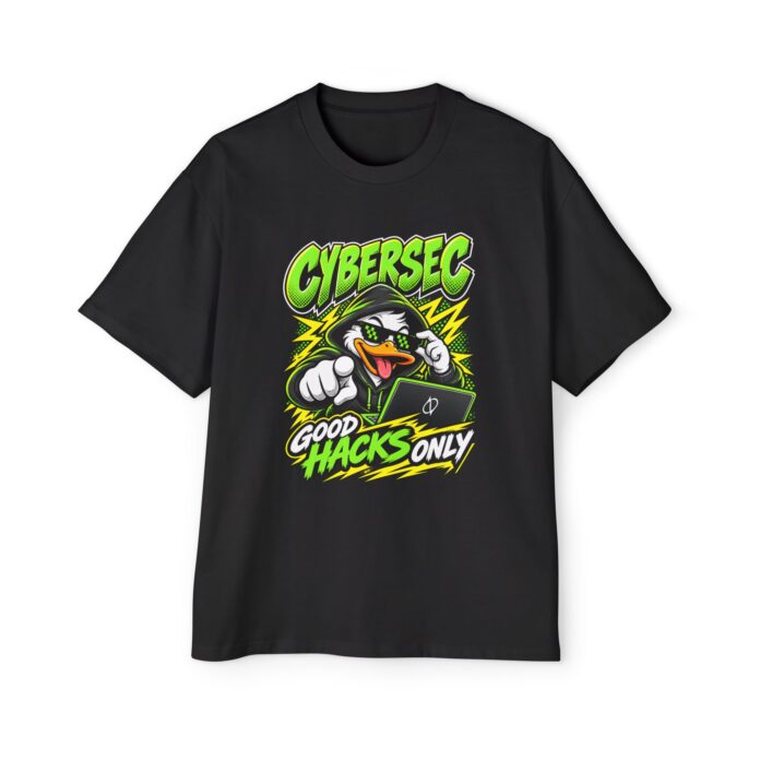 Cybersec Good Hacks Only Oversized Tee