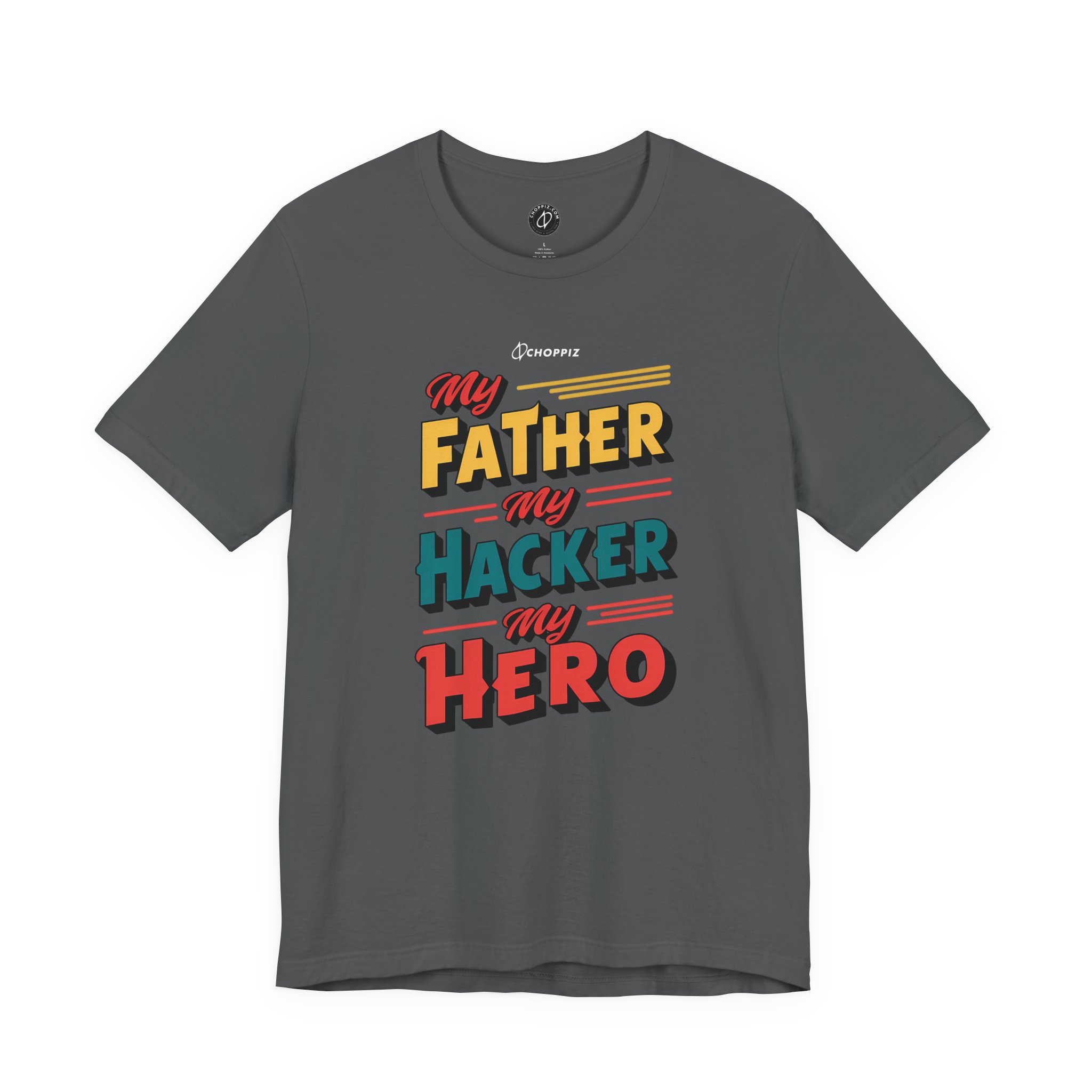 My Father My Hacker My Hero T-Shirt - Image 3
