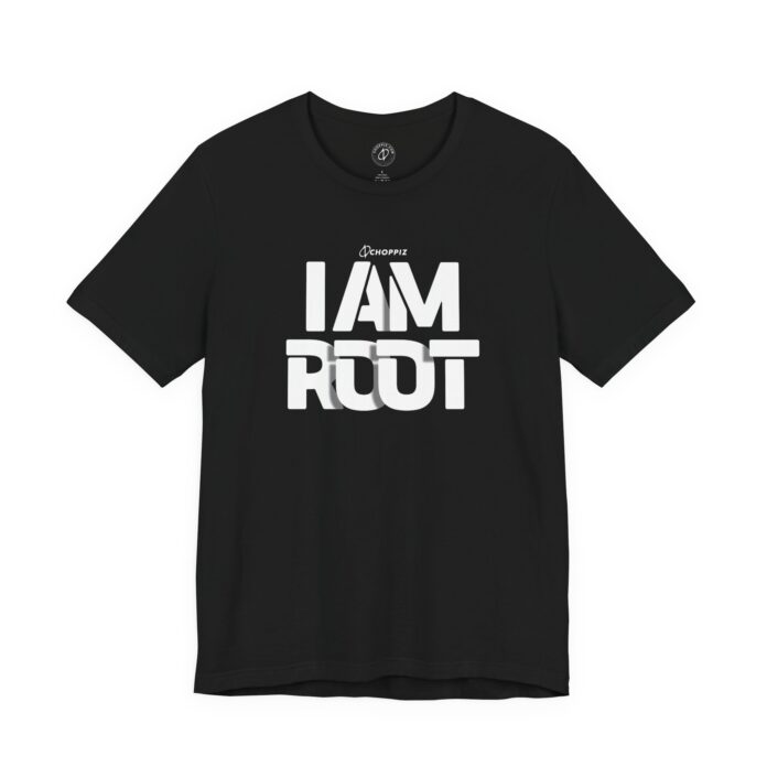 I AM ROOT T-Shirt