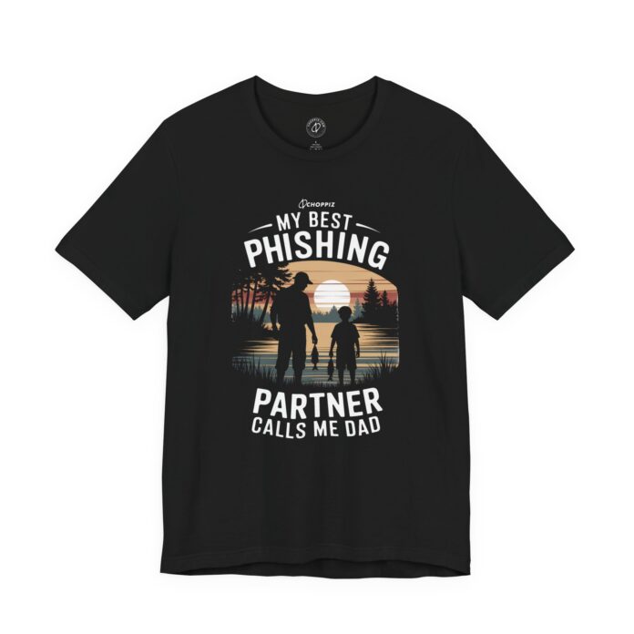 My Best Phishing Partner Calls Me Dad T-Shirt