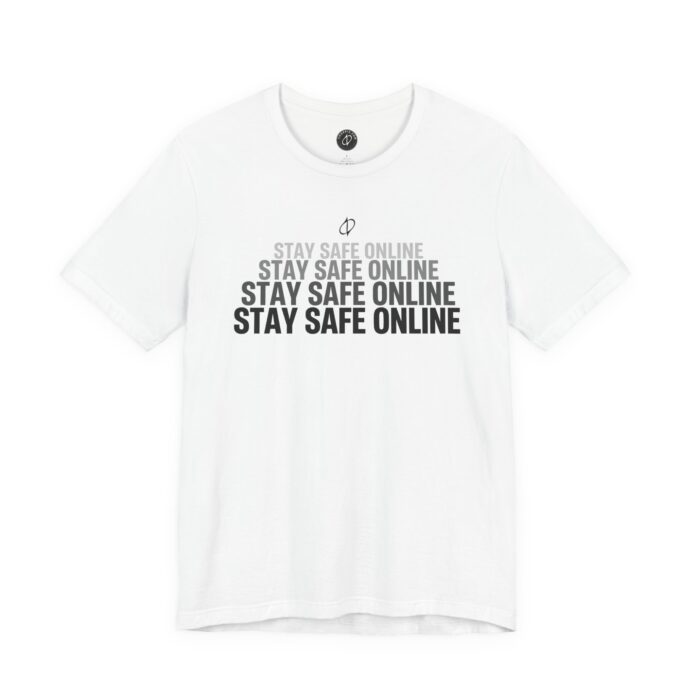 Stay Safe Online T-Shirt
