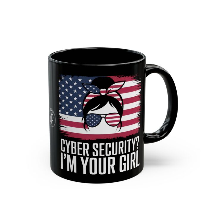 Cyber Security I'M Your Girl Mug