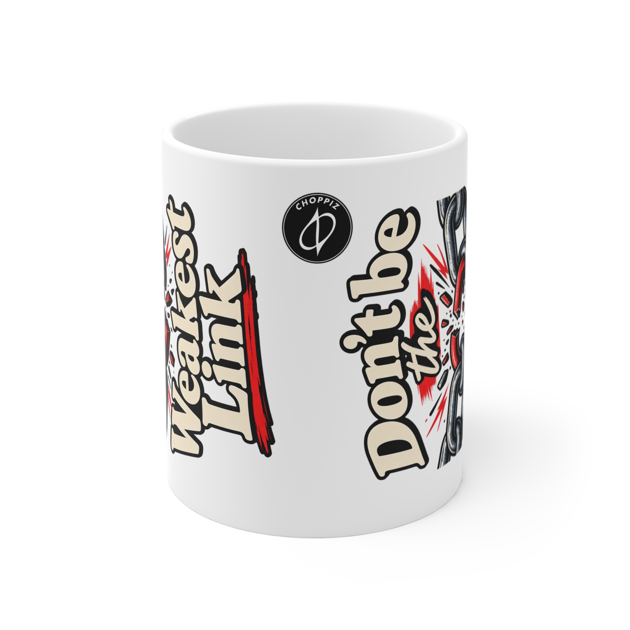 Don't Be The Weakest Link Ceramic Mug - Image 2