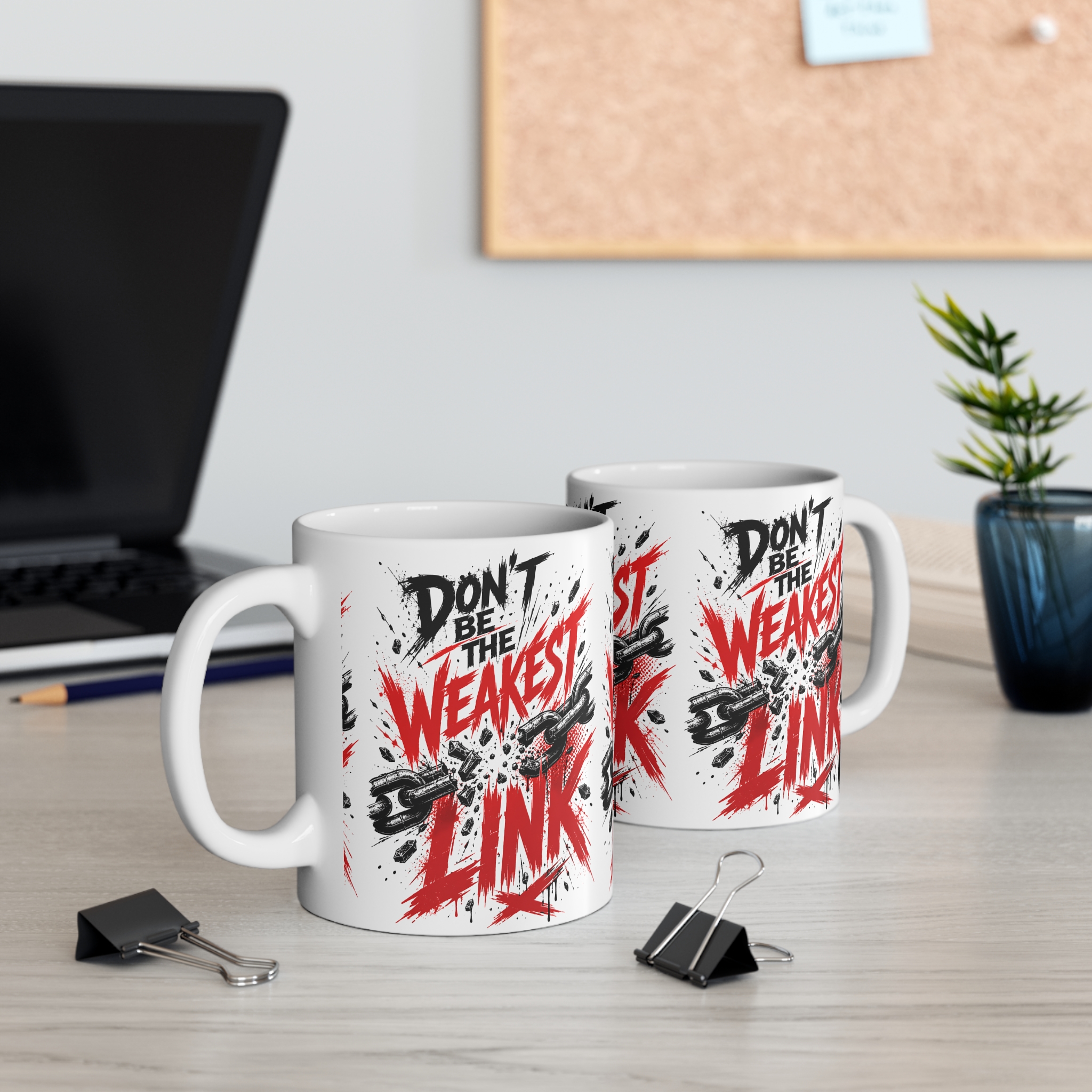 Don't be the Weakest Link Mug - Image 4
